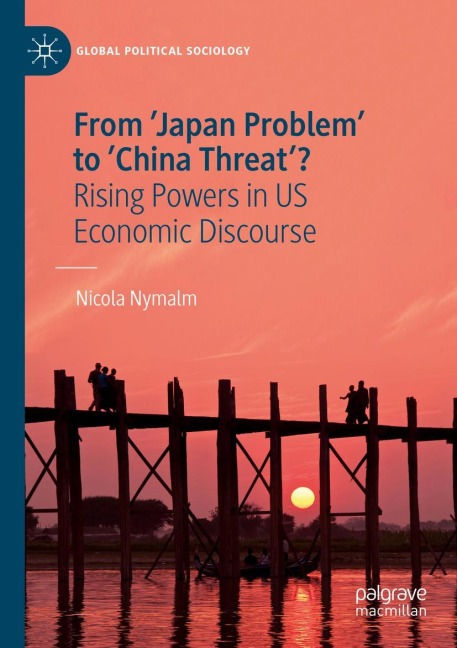 From Japan Problem to China Threat?: Rising Powers in US Economic Discourse