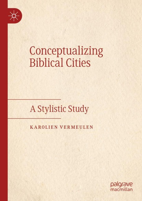 Conceptualizing Biblical Cities: A Stylistic Study