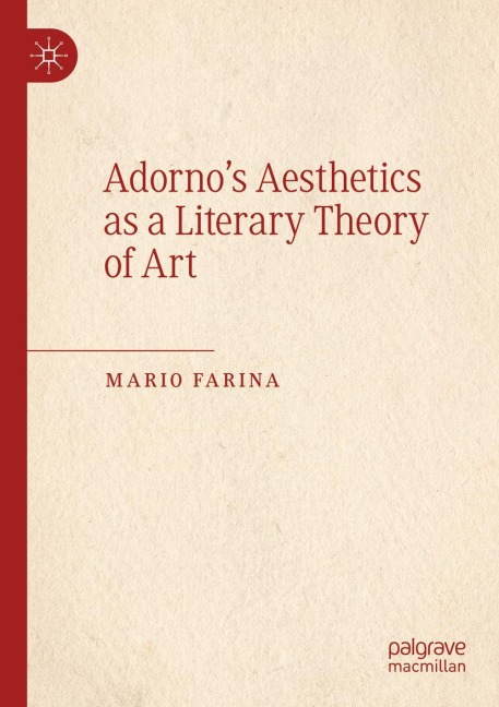 Adornos Aesthetics as a Literary Theory of Art
