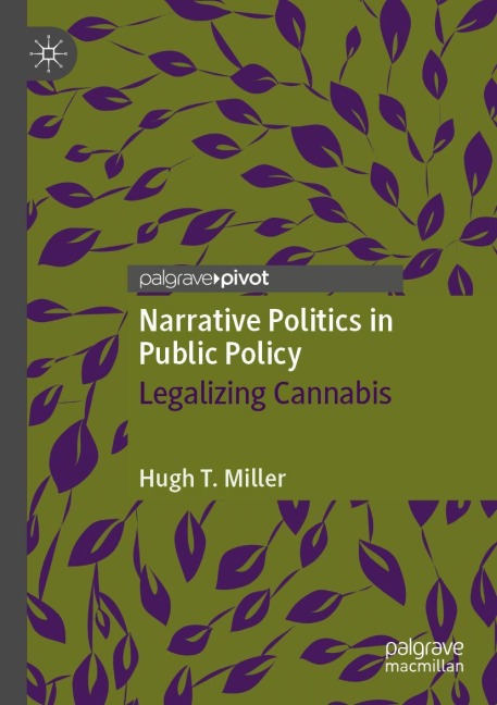 Narrative Politics in Public Policy: Legalizing Cannabis