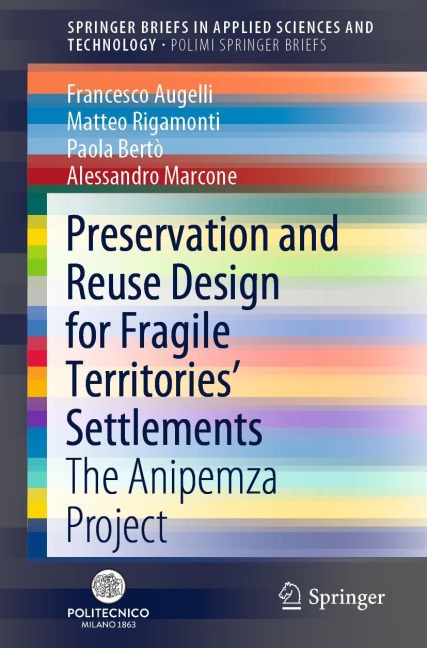 Preservation and Reuse Design for Fragile Territories Settlements: The Anipemza Project