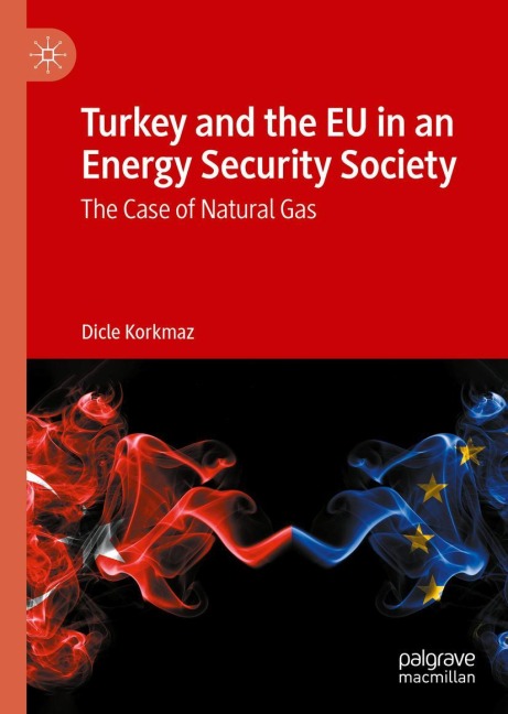 Turkey and the EU in an Energy Security Society: The Case of Natural Gas