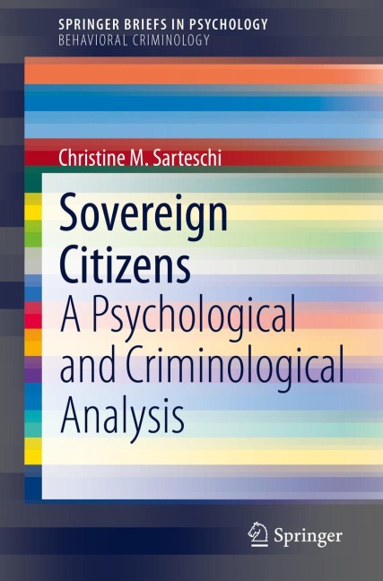 Sovereign Citizens: A Psychological and Criminological Analysis