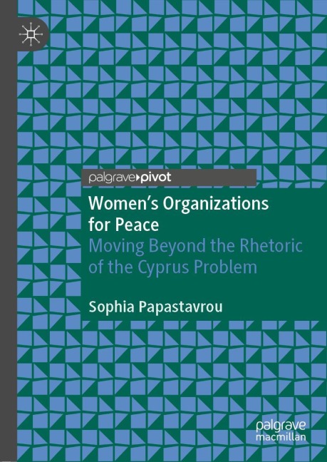 Women's Organizations for Peace: Moving Beyond the Rhetoric of the Cyprus Problem