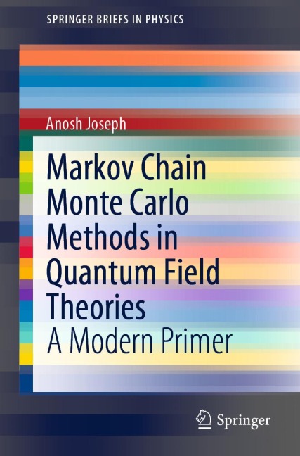Markov Chain Monte Carlo Methods in Quantum Field Theories: A Modern Primer