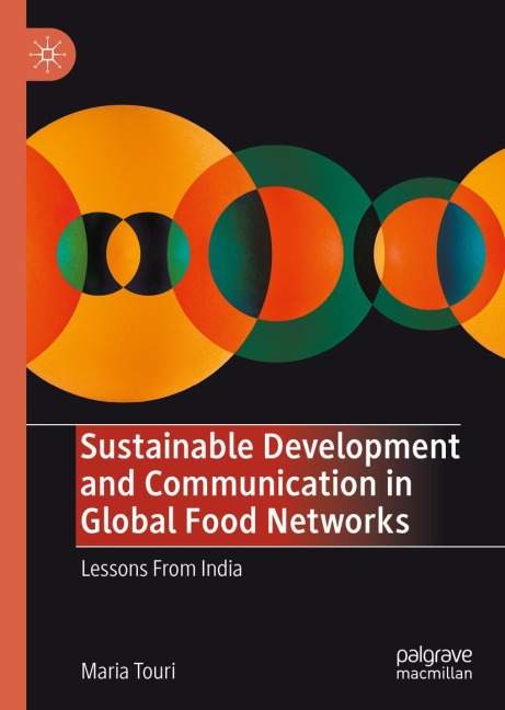 Sustainable Development and Communication in Global Food Networks: Lessons From India