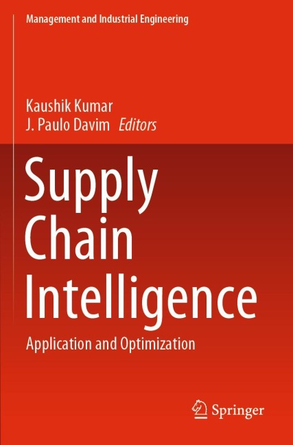 Supply Chain Intelligence: Application and Optimization