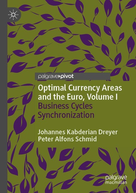 Optimal Currency Areas and the Euro, Volume I: Business Cycles Synchronization