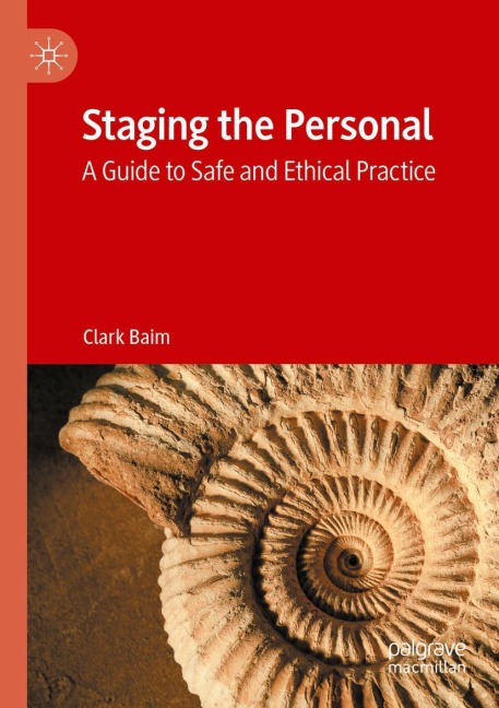 Staging the Personal: A Guide to Safe and Ethical Practice