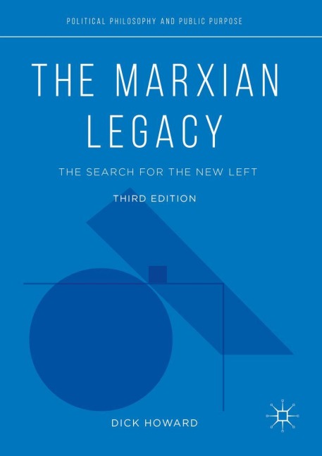 The Marxian Legacy: The Search for the New Left
