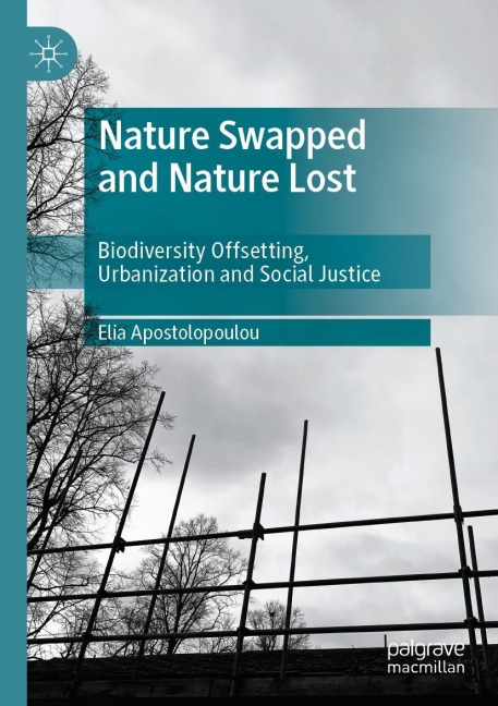 Nature Swapped and Nature Lost: Biodiversity Offsetting, Urbanization and Social Justice