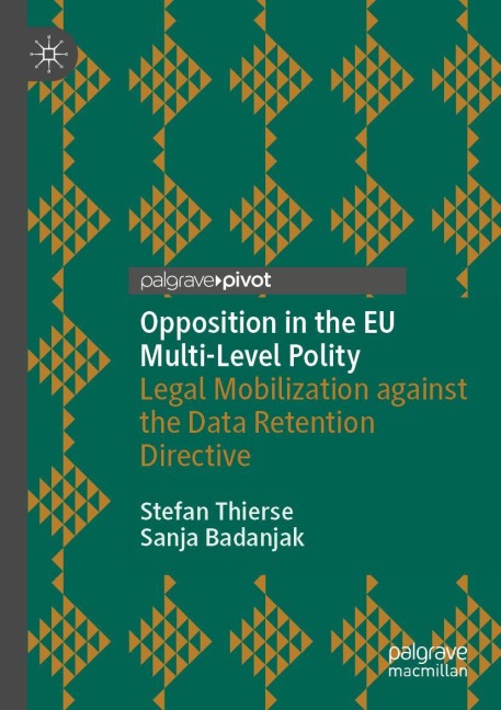 Opposition in the EU Multi-Level Polity: Legal Mobilization against the Data Retention Directive