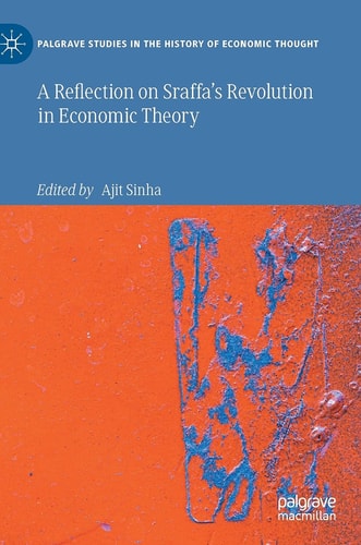 A Reflection on Sraffa’s Revolution in Economic Theory