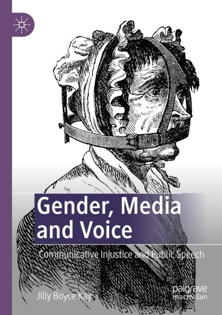 Gender, Media and Voice: Communicative Injustice and Public Speech