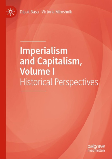 Imperialism and Capitalism, Volume I: Historical Perspectives