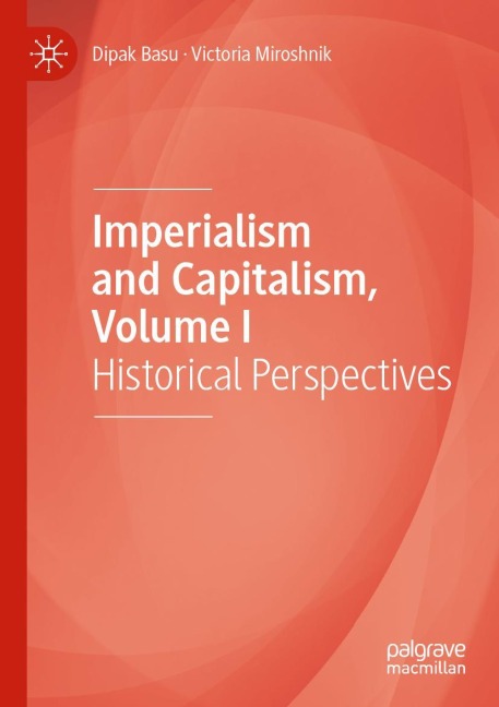 Imperialism and Capitalism, Volume I: Historical Perspectives