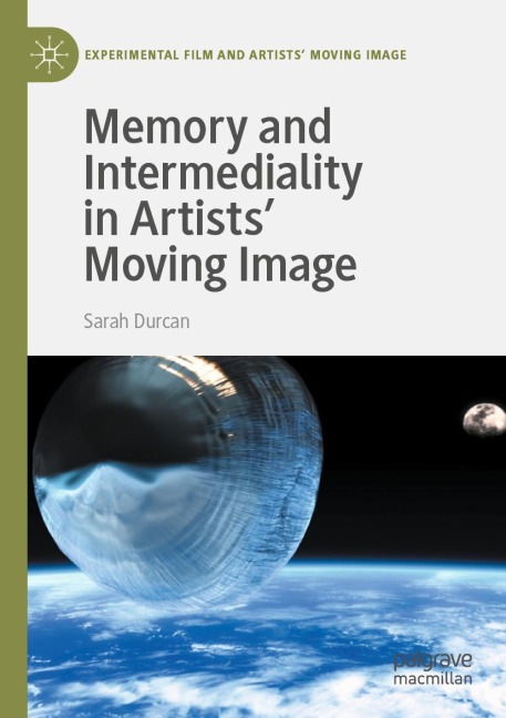 Memory and Intermediality in Artists Moving Image