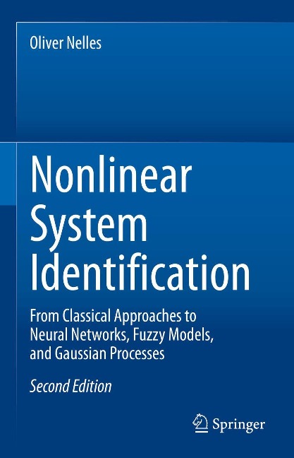 Nonlinear System Identification: From Classical Approaches to Neural Networks, Fuzzy Models, and Gaussian Processes