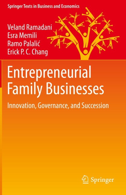 Entrepreneurial Family Businesses: Innovation, Governance, and Succession