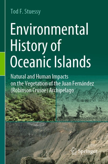 Environmental History of Oceanic Islands: Natural and Human Impacts on the Vegetation of the Juan Fernández (Robinson Crusoe) Archipelago