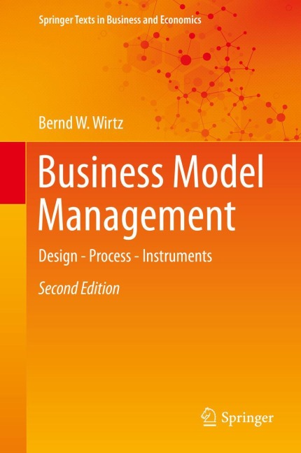Business Model Management: Design - Process - Instruments