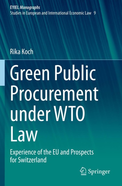 Green Public Procurement under WTO Law: Experience of the EU and Prospects for Switzerland