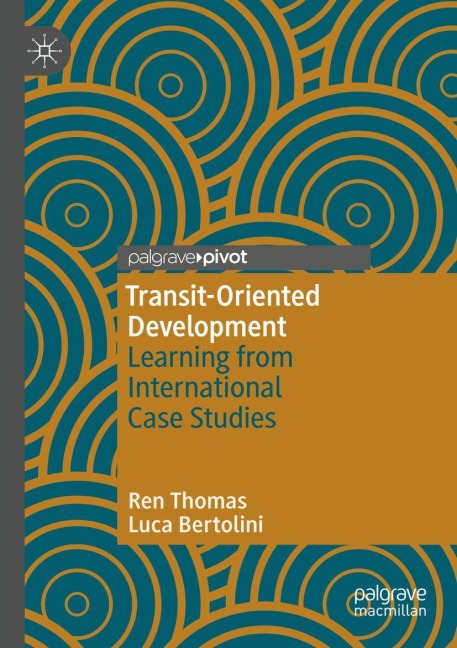 Transit-Oriented Development: Learning from International Case Studies