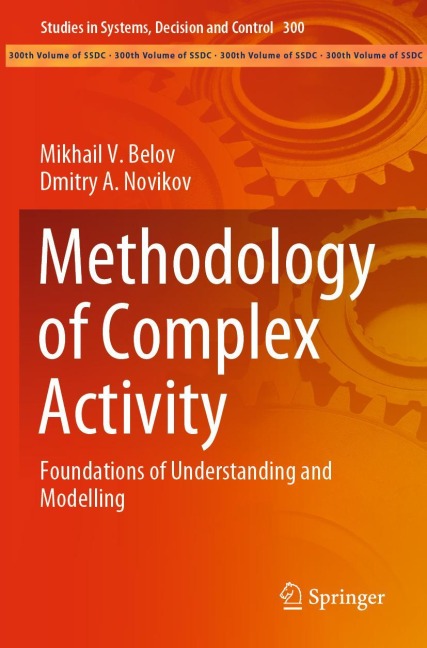 Methodology of Complex Activity: Foundations of Understanding and Modelling