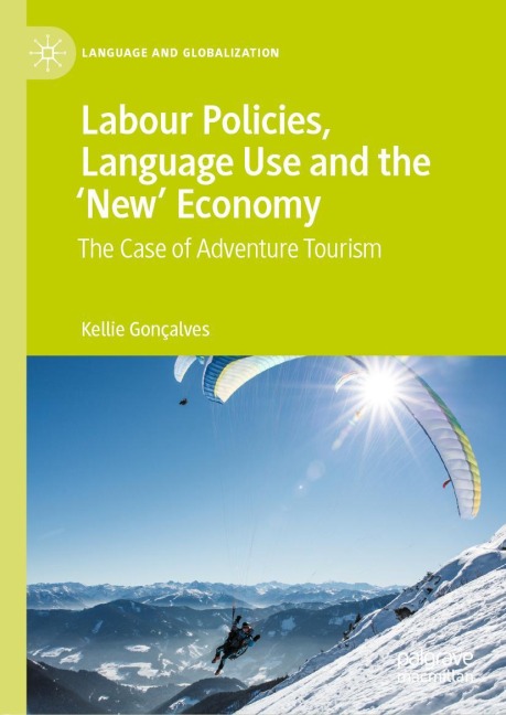 Labour Policies, Language Use and the New Economy: The Case of Adventure Tourism