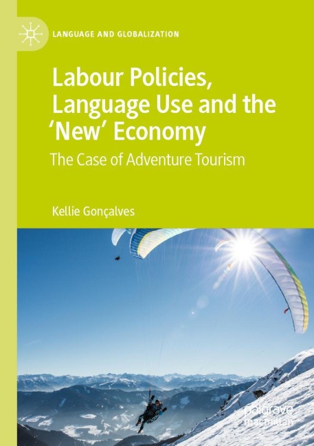 Labour Policies, Language Use and the New Economy: The Case of Adventure Tourism