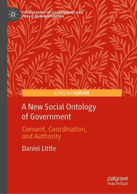 A New Social Ontology of Government: Consent, Coordination, and Authority
