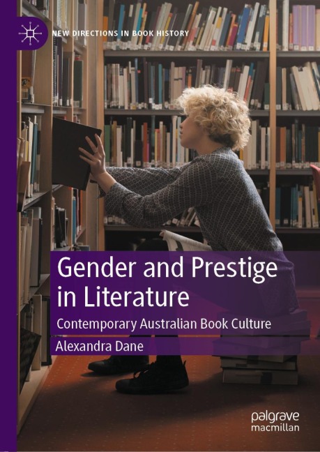 Gender and Prestige in Literature: Contemporary Australian Book Culture