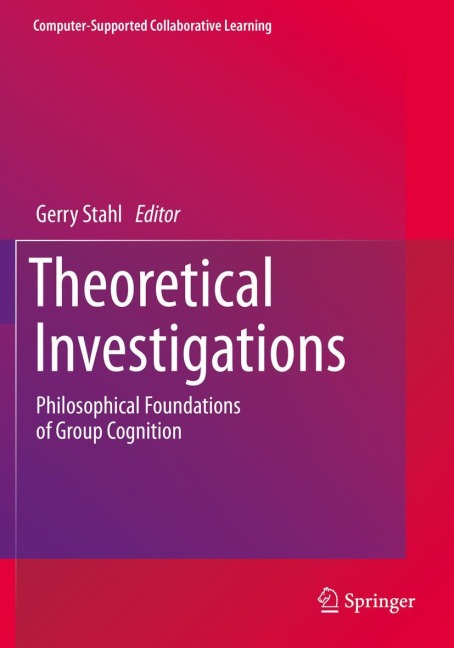 Theoretical Investigations: Philosophical Foundations of Group Cognition
