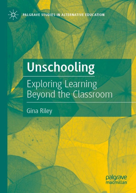 Unschooling: Exploring Learning Beyond the Classroom