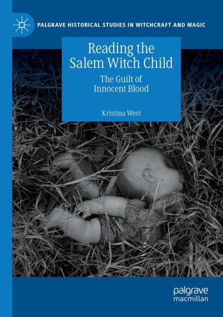 Reading the Salem Witch Child: The Guilt of Innocent Blood
