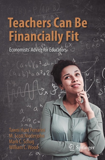 Teachers Can Be Financially Fit: Economists Advice for Educators