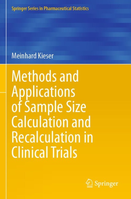 Methods and Applications of Sample Size Calculation and Recalculation in Clinical Trials