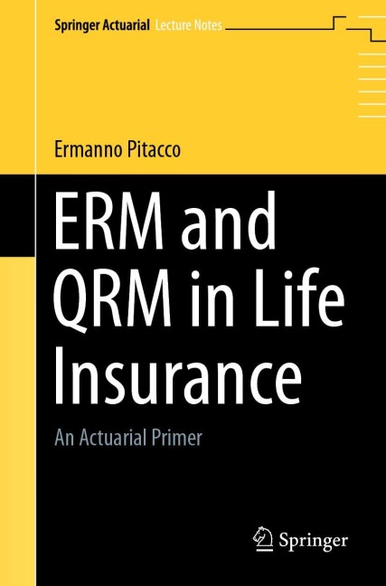 ERM and QRM in Life Insurance: An Actuarial Primer