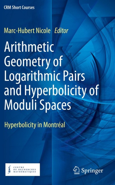 Arithmetic Geometry of Logarithmic Pairs and Hyperbolicity of Moduli Spaces: Hyperbolicity in Montréal