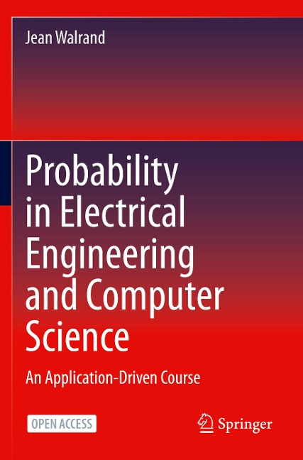Probability in Electrical Engineering and Computer Science: An Application-Driven Course