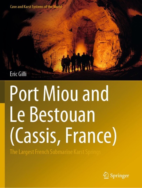 Port Miou and Le Bestouan (Cassis, France): The Largest French Submarine Karst Springs