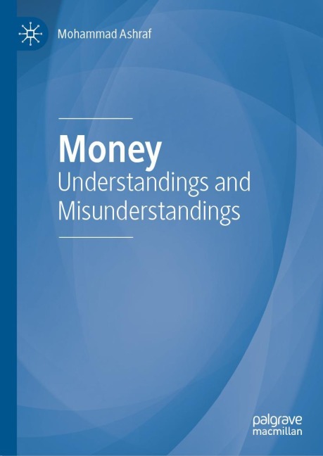 Money: Understandings and Misunderstandings