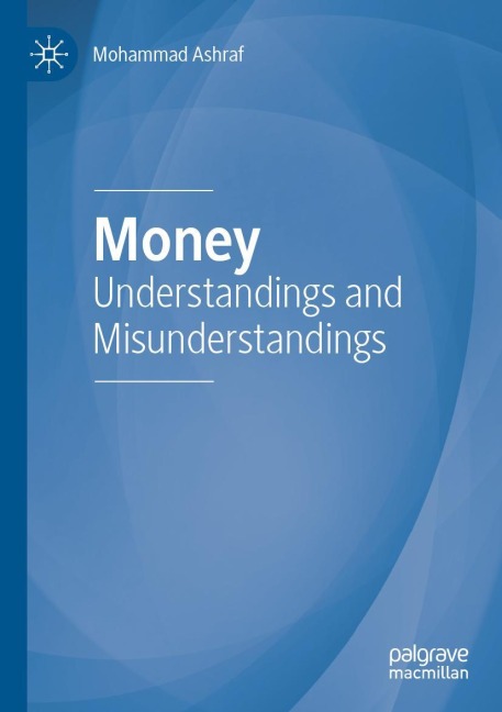 Money: Understandings and Misunderstandings
