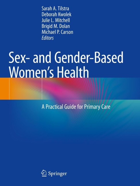 Sex- and Gender-Based Women's Health A Practical Guide for Primary Care
