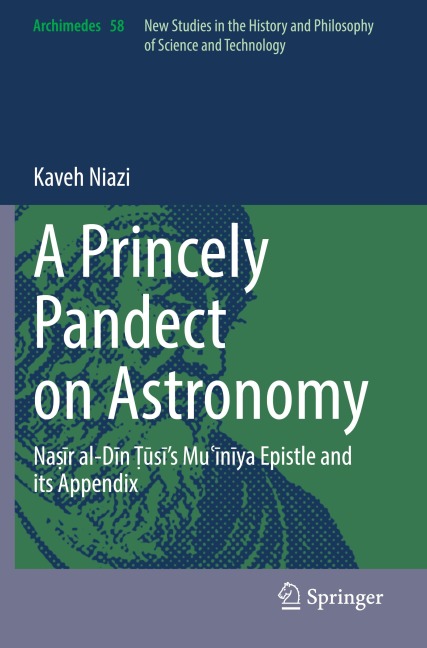 A Princely Pandect on Astronomy: Na¿¿r al-D¿n T¿u¿s¿'s Mu¿¿n¿ya Epistle and its Appendix