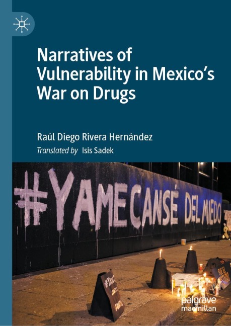 Narratives of Vulnerability in Mexicos War on Drugs