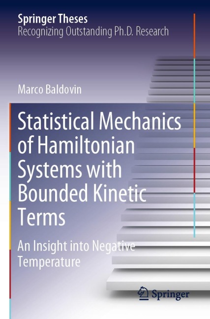 Statistical Mechanics of Hamiltonian Systems with Bounded Kinetic Terms: An Insight into Negative Temperature