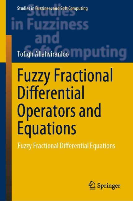 Fuzzy Fractional Differential Operators and Equations: Fuzzy Fractional Differential Equations