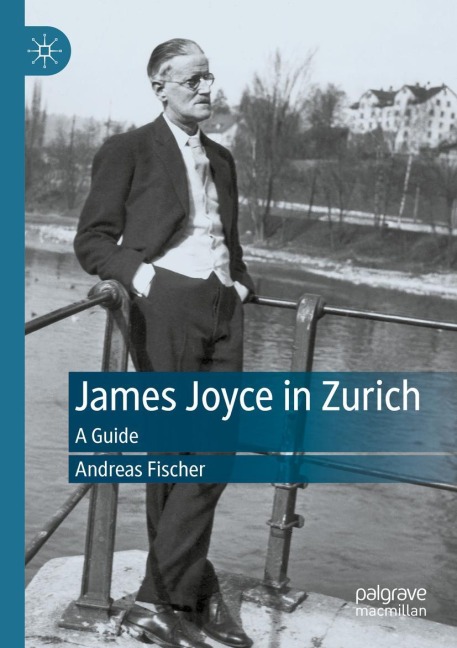 James Joyce in Zurich: A Guide