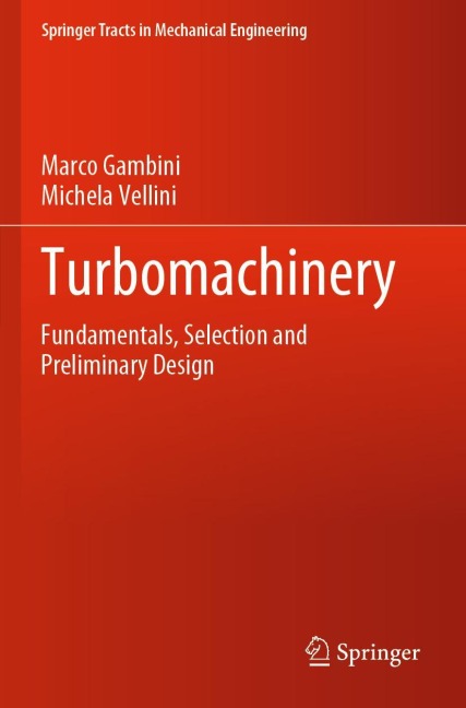 Turbomachinery: Fundamentals, Selection and Preliminary Design